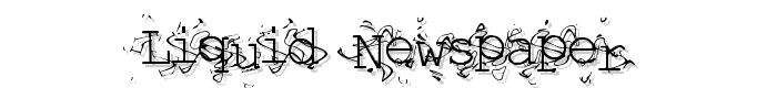 Liquid Newspaper font